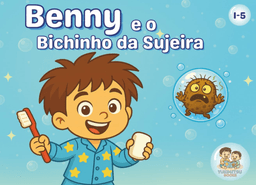 Benny e o Bichinho da Sujeira